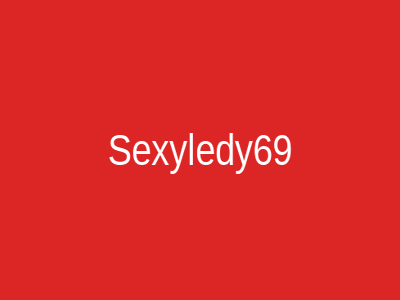 Sexyledy69