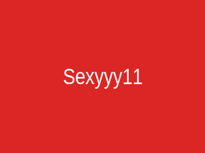 Sexyyy11