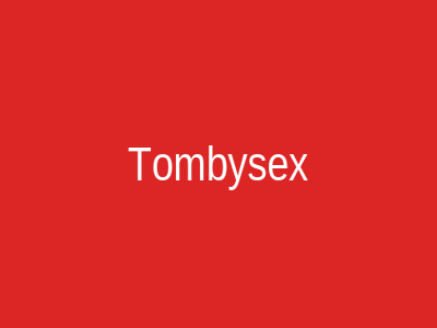 Tombysex