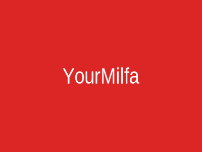 YourMilfa