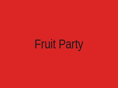 Fruit Party