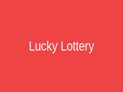 Lucky Lottery