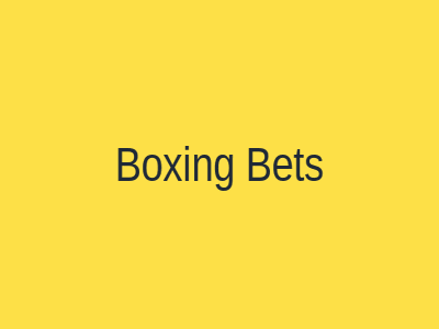 Boxing Bets