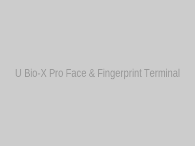 U Bio-X Pro Face & Fingerprint Terminal