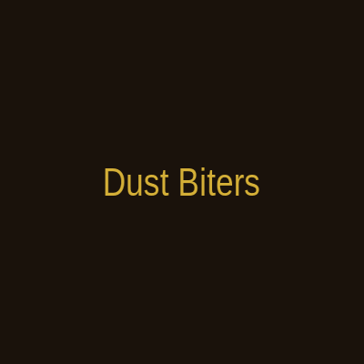 Dust Biters