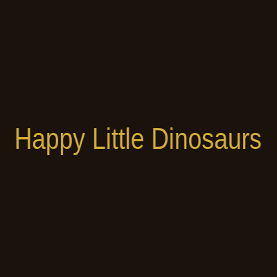 Happy Little Dinosaurs