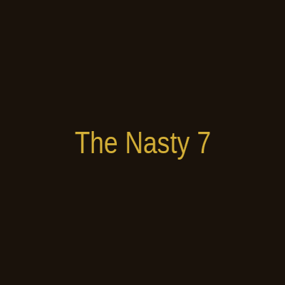 The Nasty 7