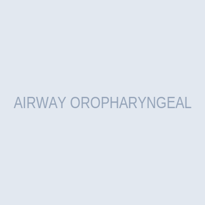 AIRWAY OROPHARYNGEAL