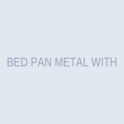 BED PAN METAL WITH