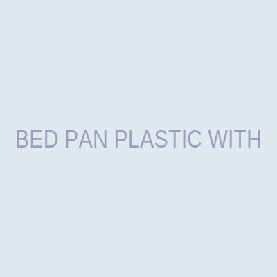BED PAN PLASTIC WITH