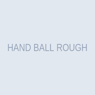 HAND BALL ROUGH