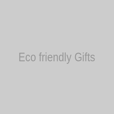 Eco friendly Gifts