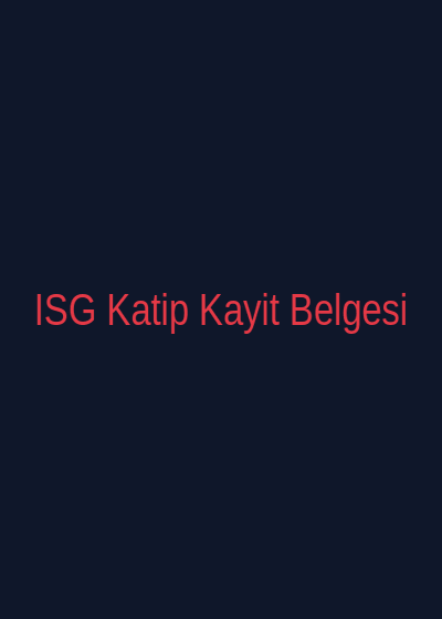 İSG Katip Kaydı