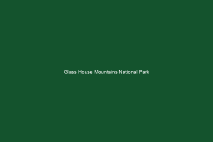 Glass House Mountains National Park