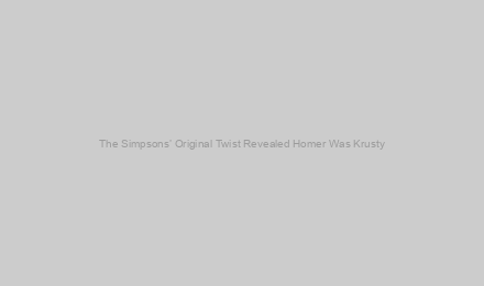 The Simpsons’ Original Twist Revealed Homer Was Krusty