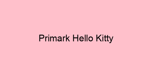 Colección Primark Hello Kitty