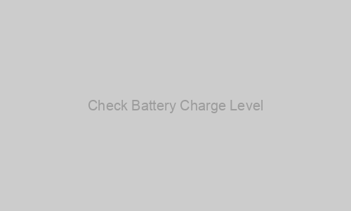 Check Battery Charge Level