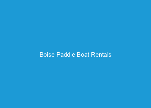 Boise Paddle Boat Rentals