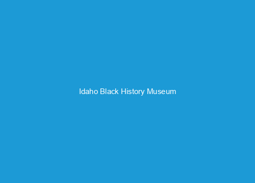 Idaho Black History Museum