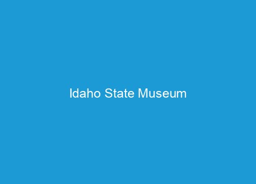 Idaho State Museum