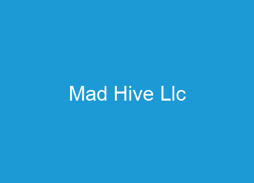 Mad Hive Llc