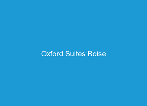 Oxford Suites Boise