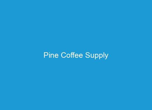 Pine Coffee Supply