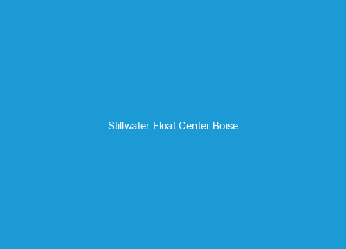 Stillwater Float Center Boise