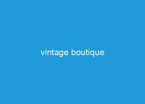 vintage boutique
