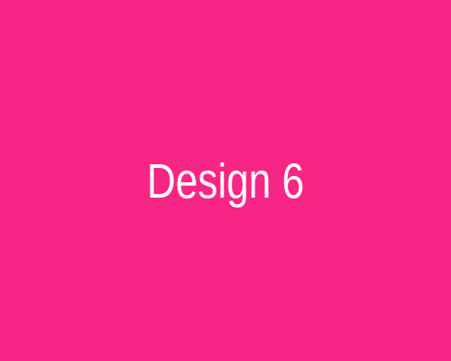 Design 6