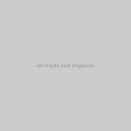 4d Results Past Singapore