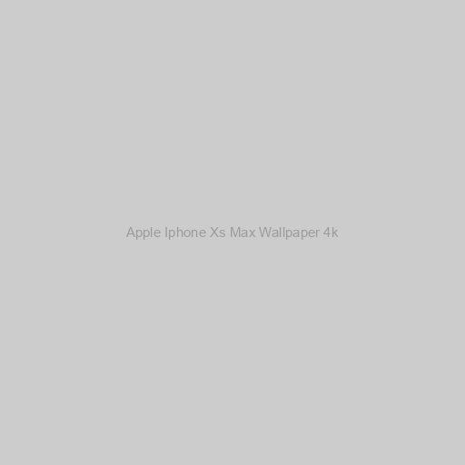 Apple Iphone Xs Max Wallpaper 4k
