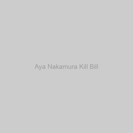 Aya Nakamura Kill Bill