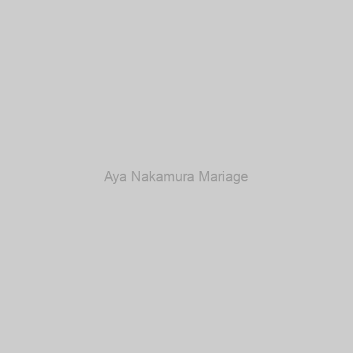 Aya Nakamura Mariage
