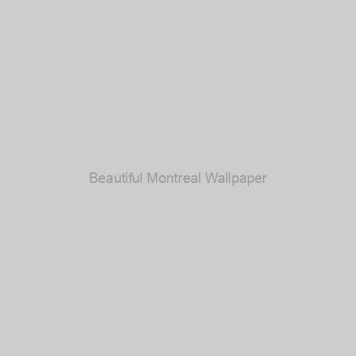 Beautiful Montreal Wallpaper