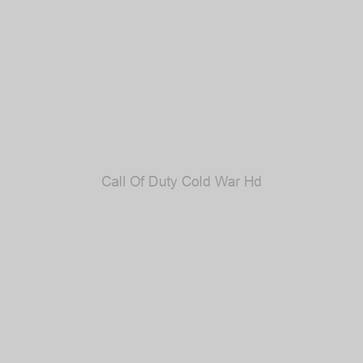 Call Of Duty Cold War Hd