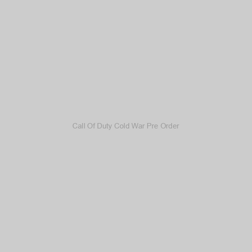 Call Of Duty Cold War Pre Order