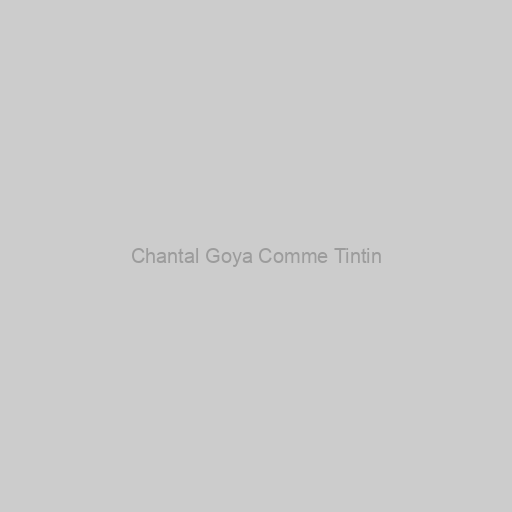 Chantal Goya Comme Tintin