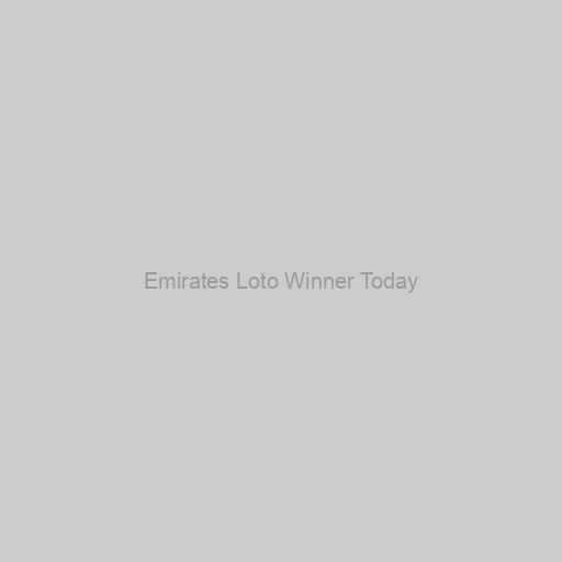 Emirates Loto Winner Today