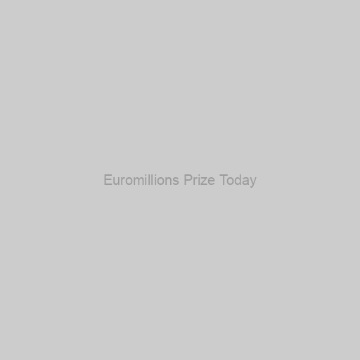 Euromillions Prize Today