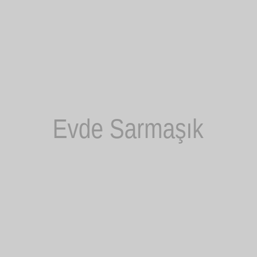 evde sarmasik