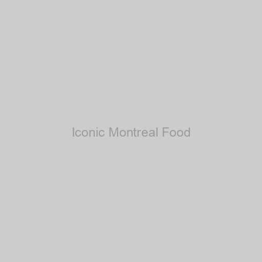 Iconic Montreal Food