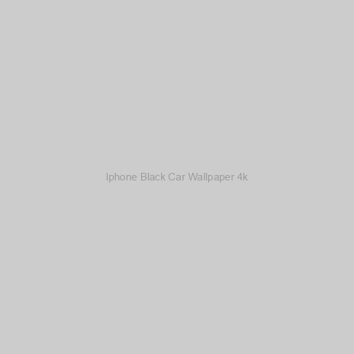 Iphone Black Car Wallpaper 4k