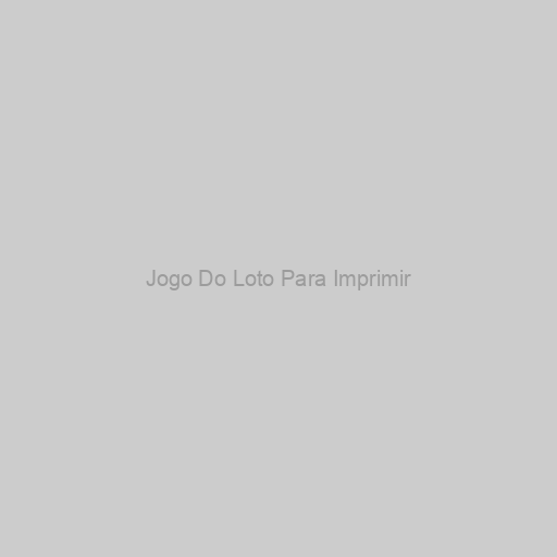 Jogo Do Loto Para Imprimir