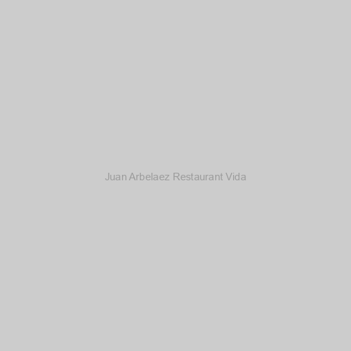 Juan Arbelaez Restaurant Vida