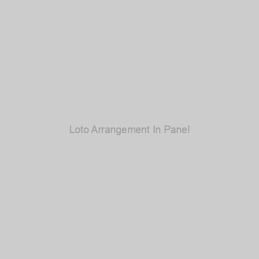 Loto Arrangement In Panel
