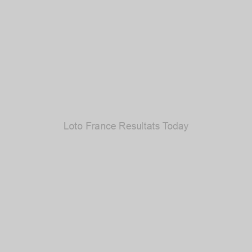 Loto France Resultats Today