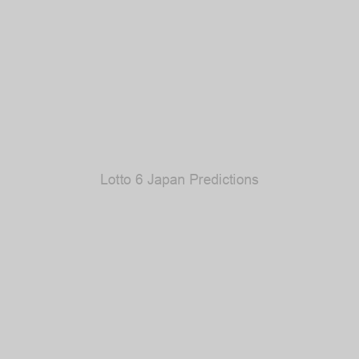 Lotto 6 Japan Predictions
