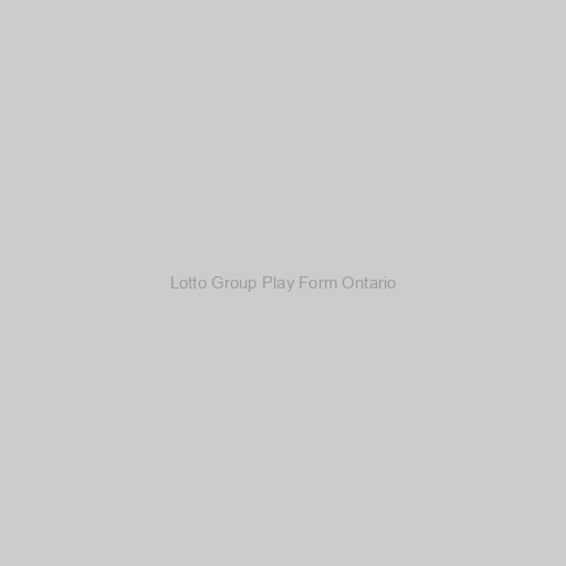 Lotto Group Play Form Ontario