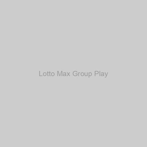 Lotto Max Group Play